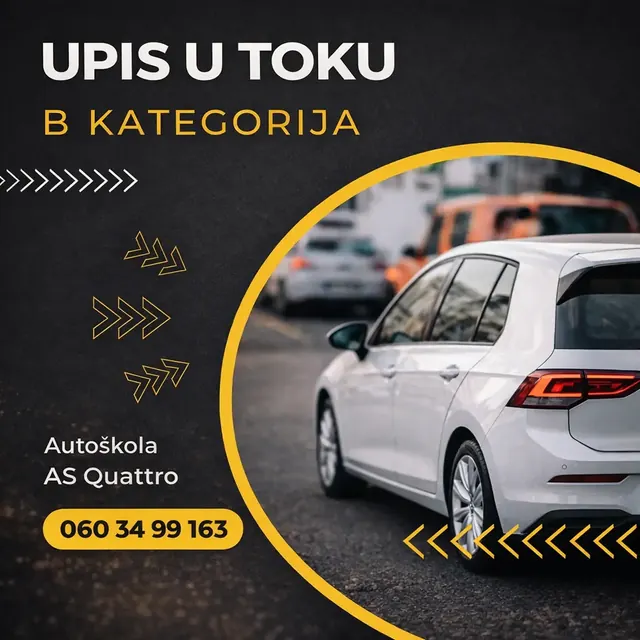 Promotivni plakat auto škole AS QUATTRO — upis u toku za B kategoriju (osobno vozilo), telefon 060 34 99 163